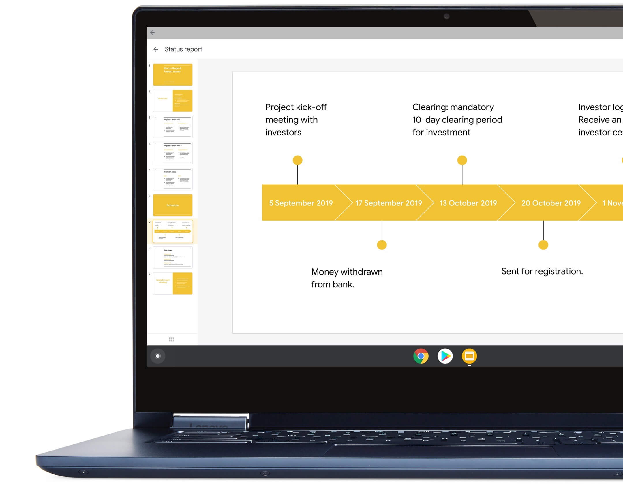 Chrome OS helps you do anything and everything. Here, for example, a project timeline that your boss will love.